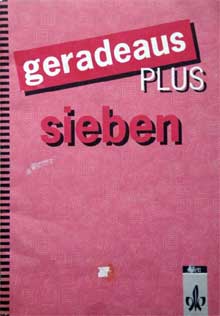 geradeaus plus sieben